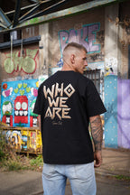 Who We Are T-shirt
